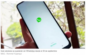 WhatsApp hoy: la lista de los celulares en los que la app dejar de funcionar desde el 30 de septiembre