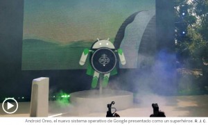 Google desvela su nuevo sistema operativo: Android Oreo
