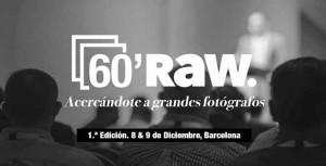 60&#8242; RAW, charlas fotográficas con los mejores profesionales del país