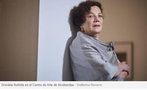 Graciela Iturbide: «No sería fotorreportera, aunque fotografié la muerte. Pero eso es otro tipo de guerra»