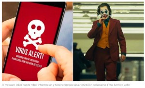 Vuelve el virus Joker a los celulares, tenemos la lista de las aplicaciones con malware para que las desinstale