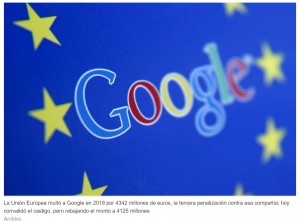 Europa convalida la multa de 2018 contra Google por Android, pero le hace una rebaja: debe pagar 4125 millones de euros