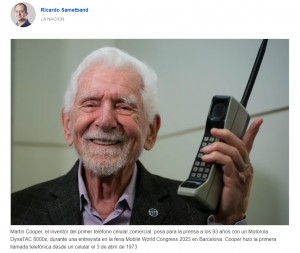A 50 aos de la llamada que cambi el mundo: Martin Cooper y el primer telfono celular de la historia
