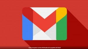 Cmo recuperar correos eliminados de la papelera de Gmail