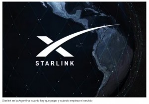Llega Starlink a la Argentina: cómo funciona y cuánto sale el servicio de Internet satelital de Elon Musk