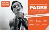 Primera convocatoria para el Festival de Fotografa Nano 2016: PADRE
