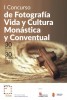 I Concurso de Fotografía Vida y Cultura Monástica y Conventual