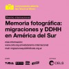 Memoria fotográfica: migraciones y derechos humanos