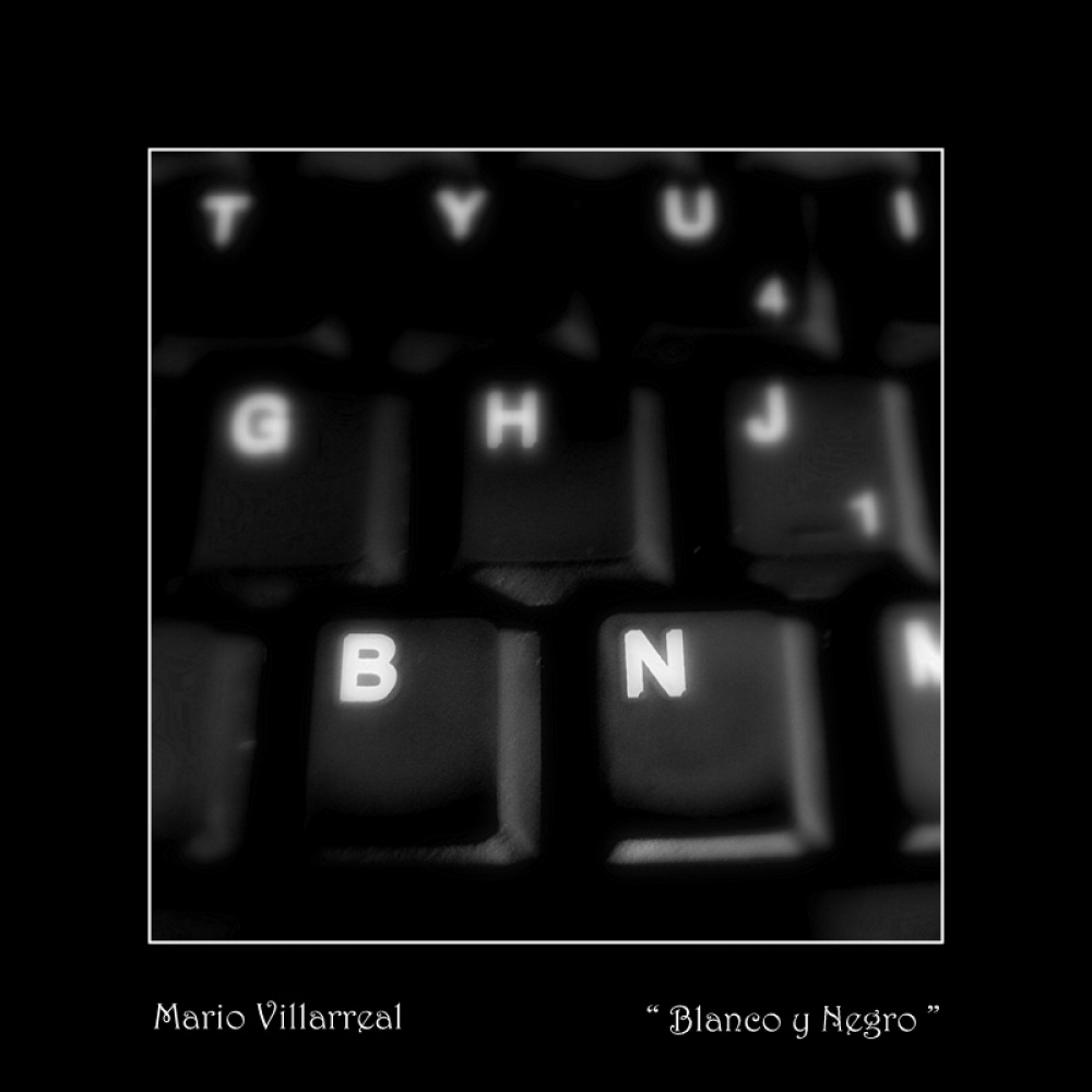 "` Blanco y Negro `" de Mario Victor Villarreal