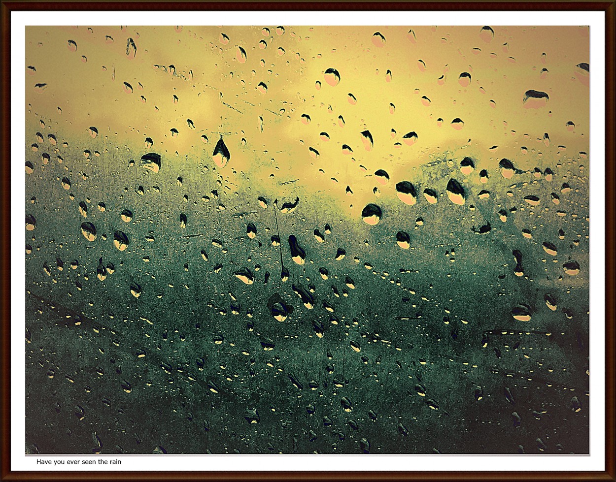 "have you ever seen the rain..." de Nora Lilian Iturbide ( Noral )