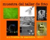 Muestra del Taller de Foto/ La Huerta de Saavedra